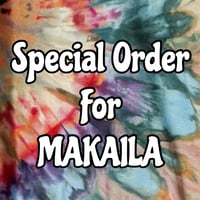 Image 1 of Special Order for MAKAILA