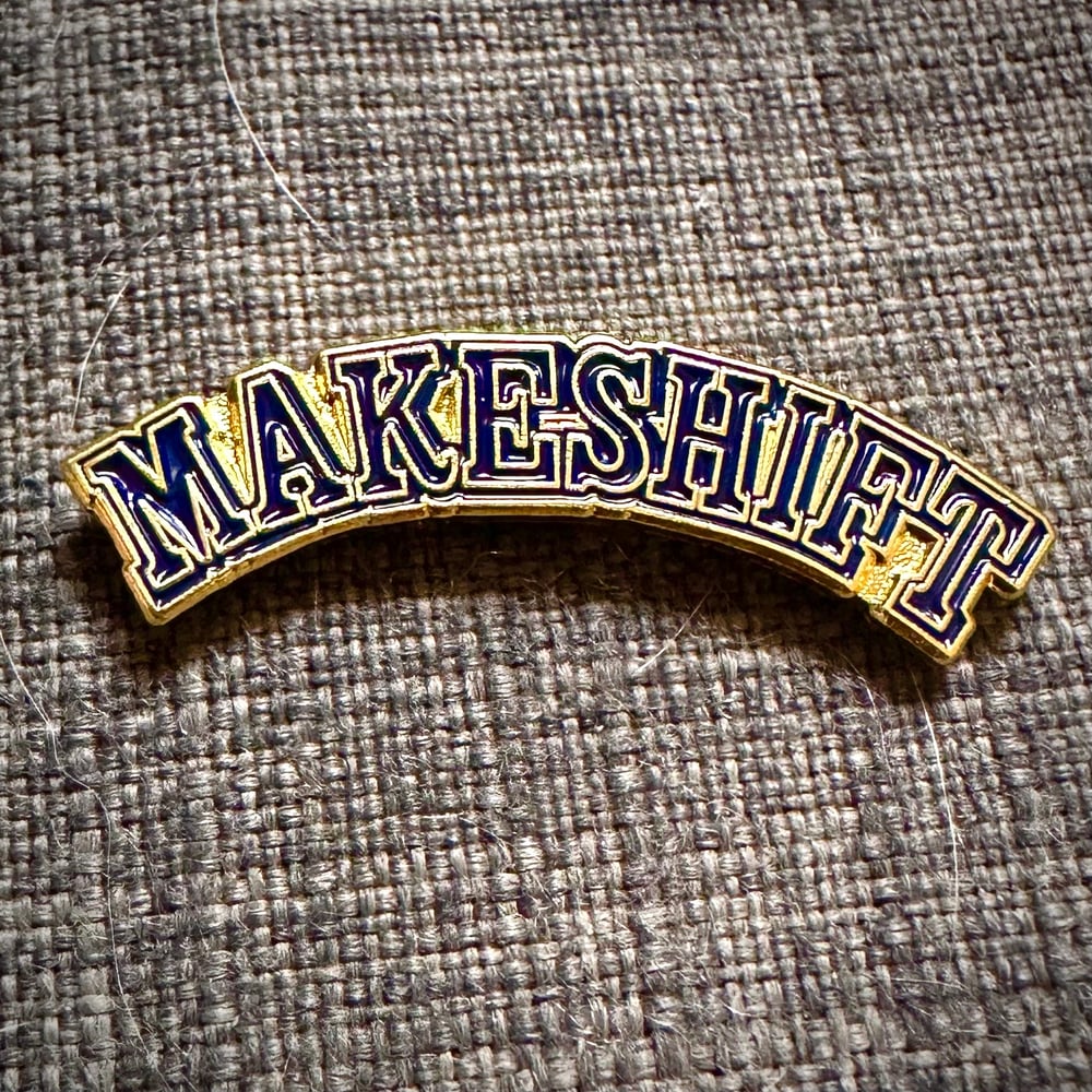 Makeshift Wordmark pin