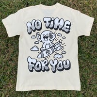 Image 1 of “NO TIME” TEES