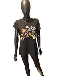 Trying My Best Shirt