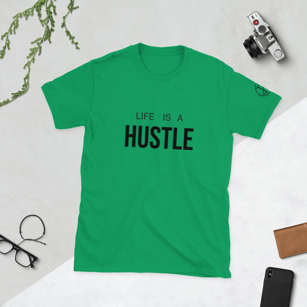 Life is a Hustle