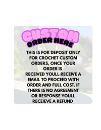 Custom order deposit only
