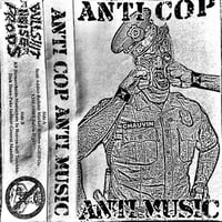 ANTI COP/ANTI MUSIC COMPILATION TAPE
