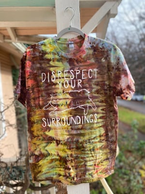 Image of MEDIUM Disrespect Your Surroundings Tie Dye Shirt 3