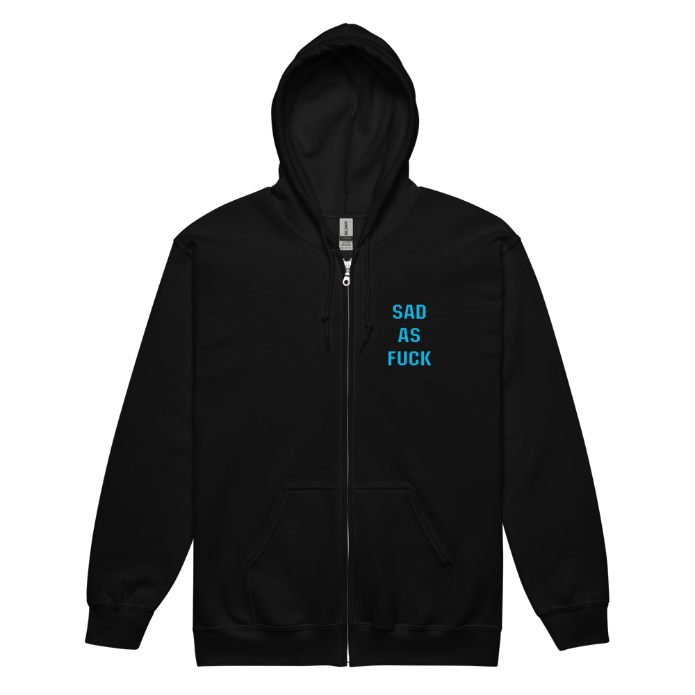 Sad As Fuck ZIP UP Hoodie