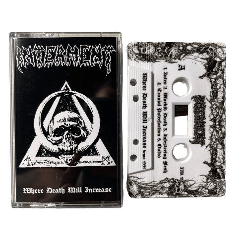 INTERMENT - "Where Death Will Increase" cassette