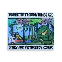 Image 1 of Where the Florida things are matte fine art print
