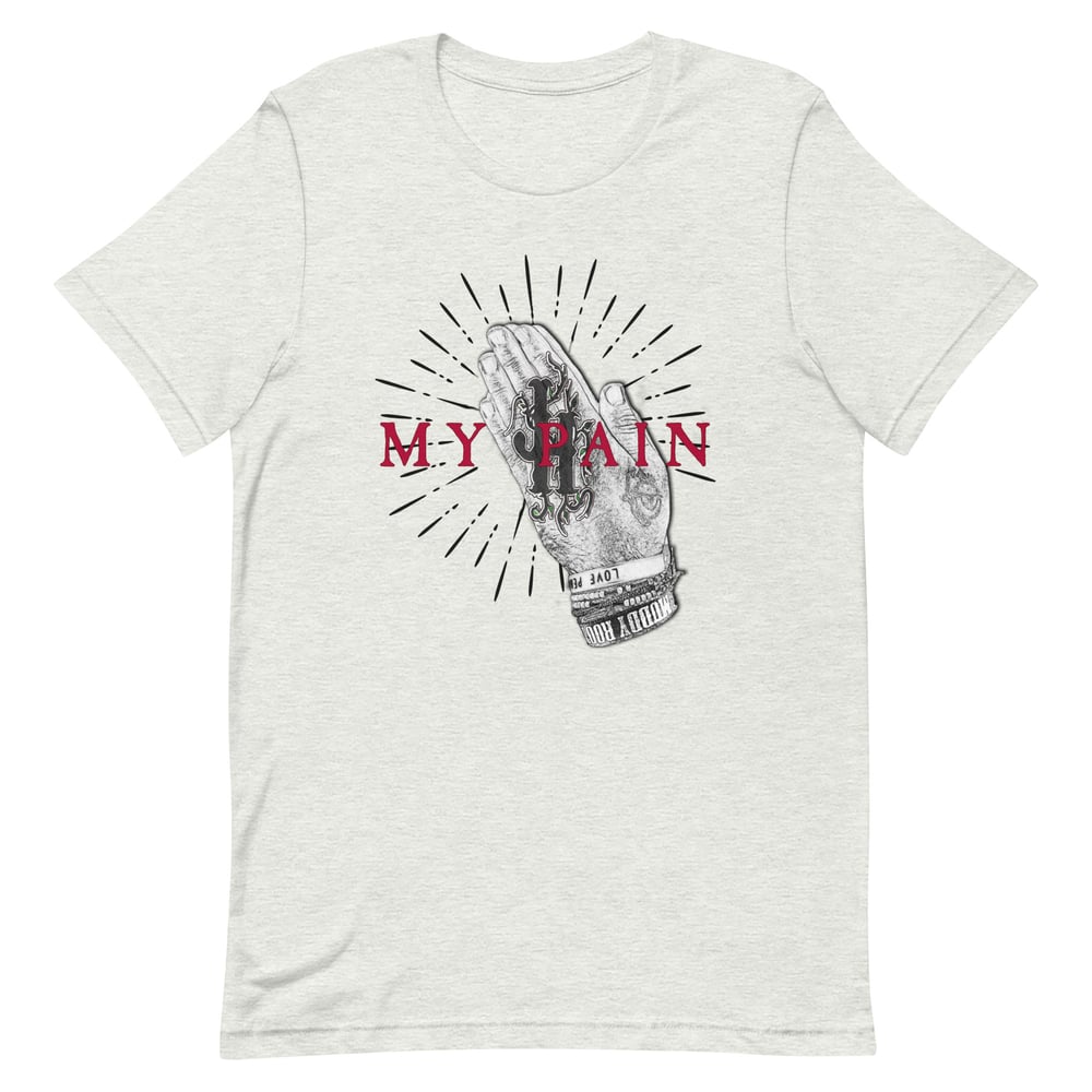 My Pain Short-Sleeve Unisex T-Shirt