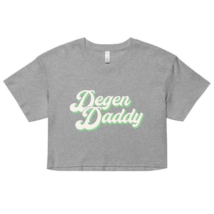 Degen Daddy Crop Top