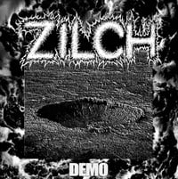 ZILCH: DEMO TAPE 