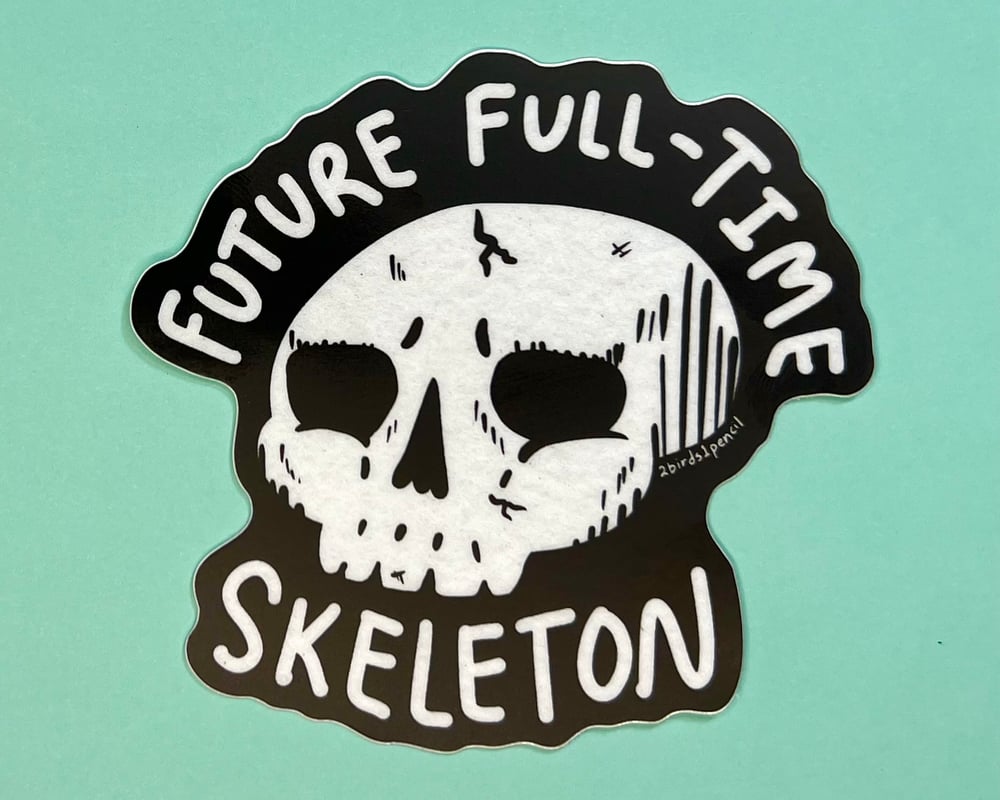 Image of Future full-time skeleton vinyl sticker