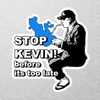 Image 1 of stop kevin before its too late sticker