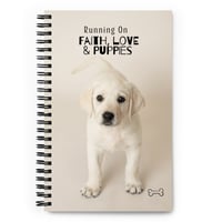 Image 1 of Running on Faith, Love & Puppies - Spiral notebook