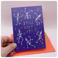 Image 1 of Youve Still Got It Skeleton Card