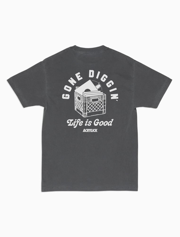 Acrylick Gone Diggin’ Tee