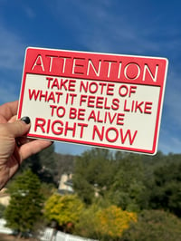 Image 1 of ATTENTION: ALIVE "Mini" Sign