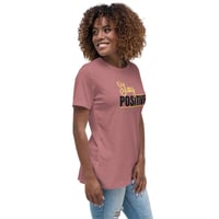Image 7 of Women's Relaxed T-Shirt, Stay Positive T-Shirt | Motivational Uplifting Message Graphic Tee