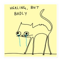 Image 1 of Bubble-free stickers HEALING BUT BADLY 