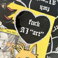 Image 2 of “Fuck AI Art” Sticker