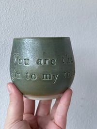 Image 1 of You are the gin to my tonic Mørkegrøn