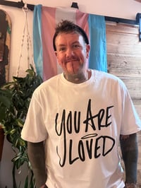 Image 1 of You are loved white with black text 