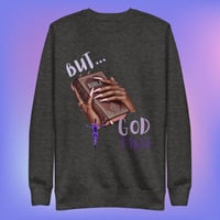 Image 3 of But God First Annoited Sweatshirt