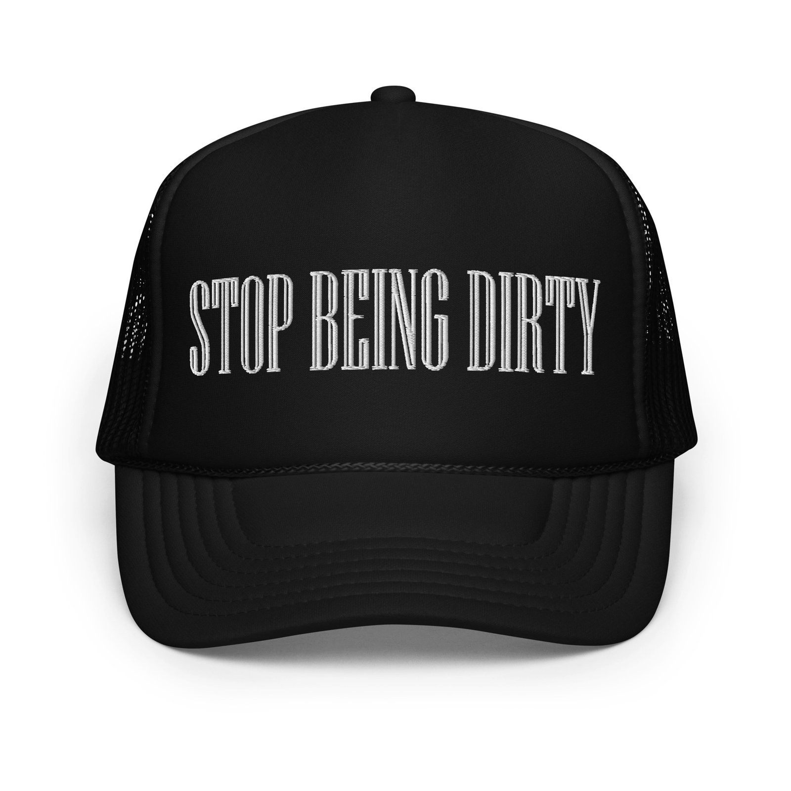 Stop Being Dirty trucker hat | Stop Being Dirty