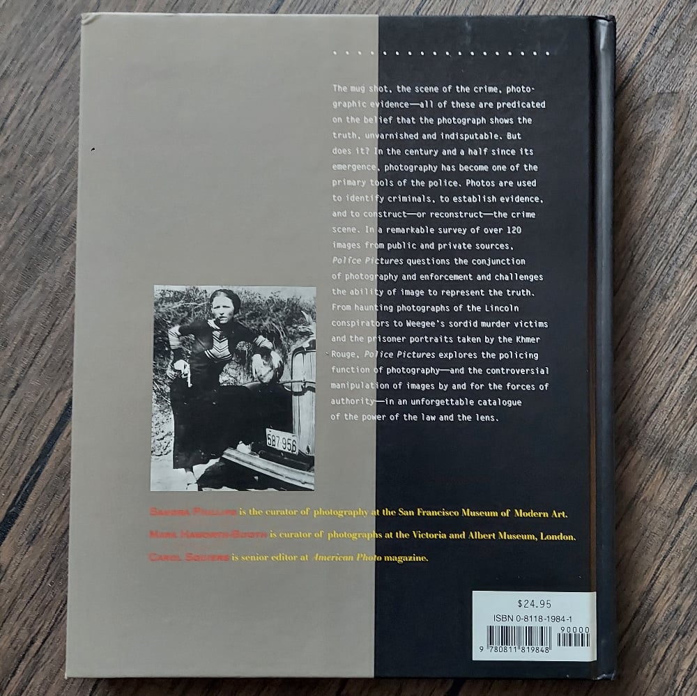 Police Pictures: The Photograph as Evidence, by Sandra S. Phillips
