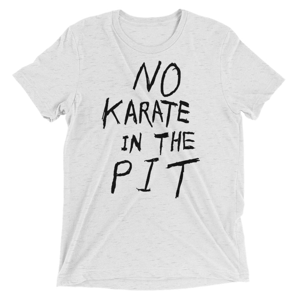 Image of No Karate In The Pit (Black)