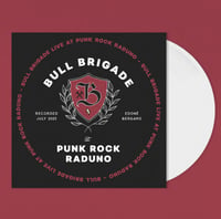 Image 3 of Bull Brigade - Live At Punk Rock Raduno Lp 