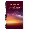 Mothers of Civilization Spiral notebook