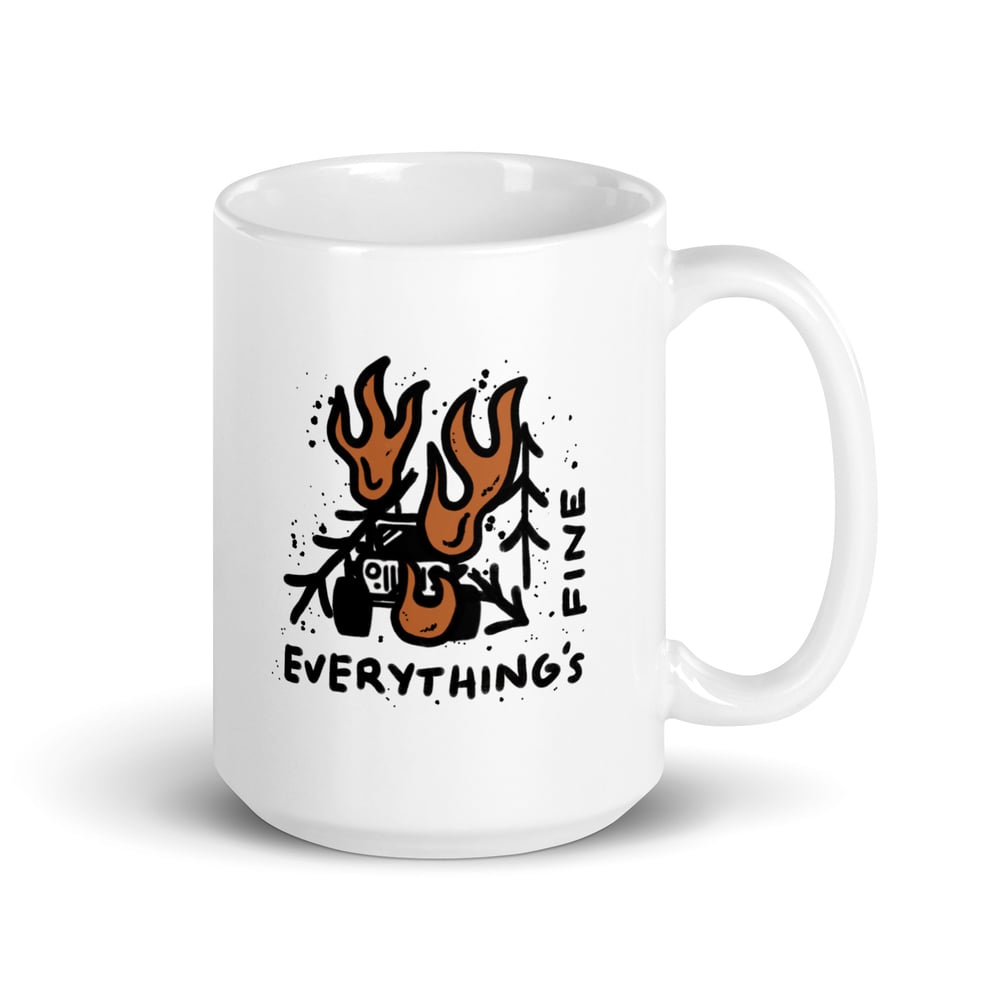 The Big Everything's "Fine" Mug - 15oz.