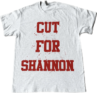 Cut For Shannon  (grey)