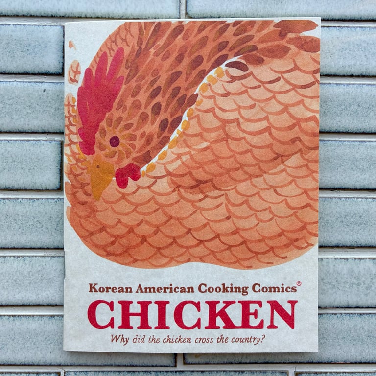 Korean American Cooking Comics: Chicken by Sungyoon Choi & Eric Watkins