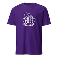 Image 5 of Nope Still Don't Care Unisex T-Shirt
