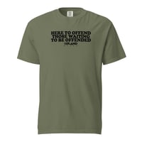 Image 2 of HERE TO OFFEND T