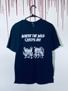 Where The Wild Creeps Are - All Sizes