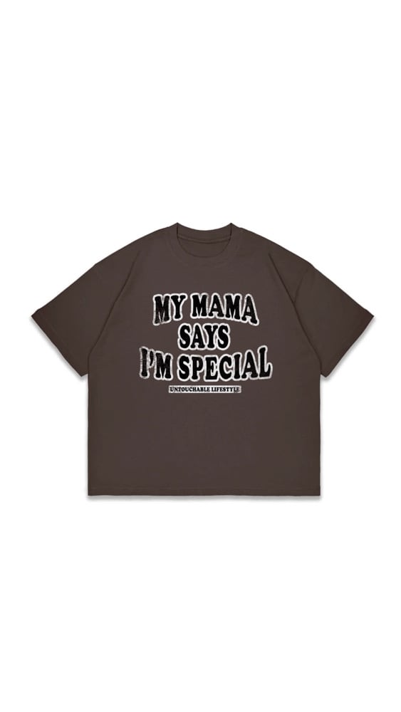 Image of My Mama Says I’m Special Brown T-Shirt