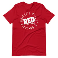 Image 1 of Let's Go Red Unisex T-Shirt