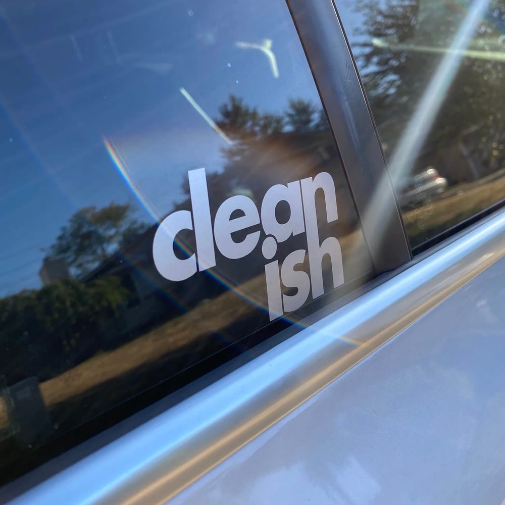clean-ish [sticker]
