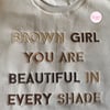 Beautiful in Every Shade Sweatshirt (Embroidered/Sand)