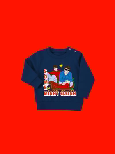 Image of Some might sleigh oasis inspired children’s version