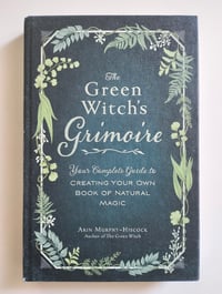 Image 1 of The Green Witch's Grimoire - Arin Murphy Hiscock 