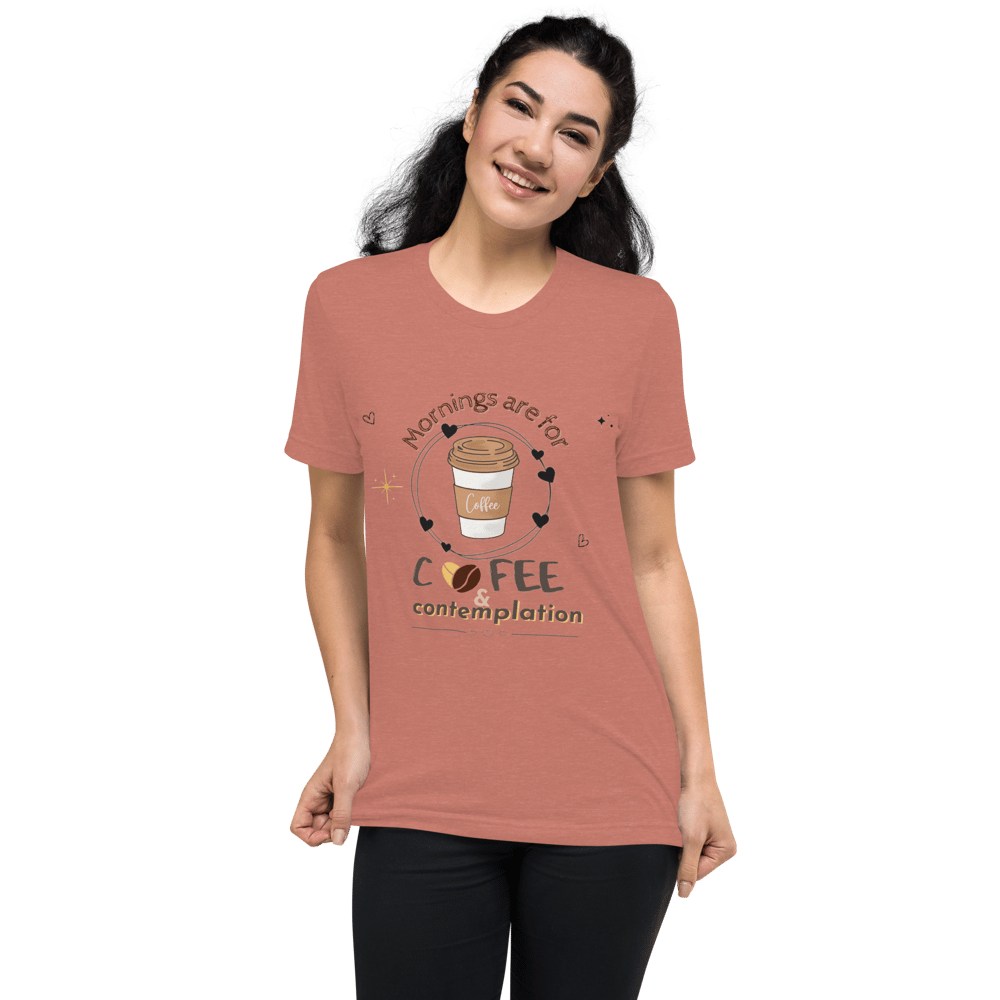 Image of Mornings are for coffee and contemplation t-shirt