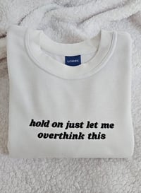 Image 3 of Hold on let me overthink this sweater