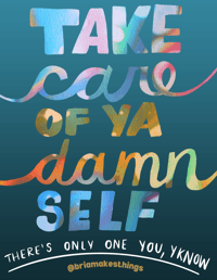 Image 3 of Take Care of Ya Damn Self (watercolor text or pink)| Print