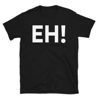 Image 1 of EH! Short-Sleeve Unisex T-Shirt