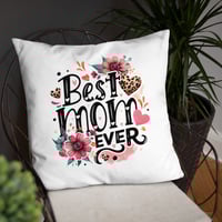 Image 14 of Basic Pillow ( Best Mom Ever )