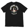 Nothing Lasts Forever Tee