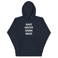 Image 2 of SAVE WATER HOODIE